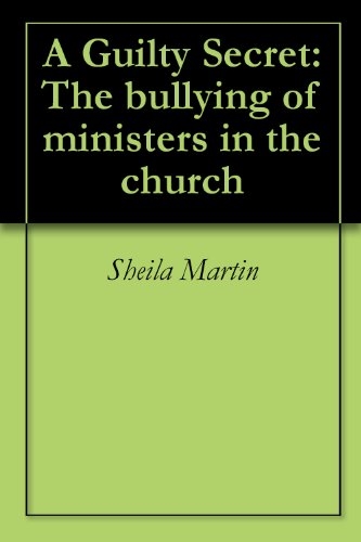 A guilty secret the bullying of ministers in the church Book cover and link to Hub resources